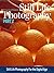 Still Life Photography: Part 2: Still Life Photgraphy for the Digital Age (Still Life Photography Part 2)