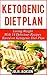 Ketogenic Diet Plan: Losing Weight With 14 Delicious Recipes Based on Ketogenic Diet Plan (Ketogenic Diet, ketogenic, ketogenic diet for weight loss)