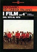 Dizionario del cinema italiano: I film. Vol. 4*: Dal 1970 al 1979, A/L