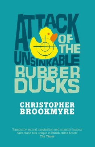 Attack Of The Unsinkable Rubber Ducks (Jack Parlabane, #5)