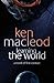 Learning the World by Ken MacLeod