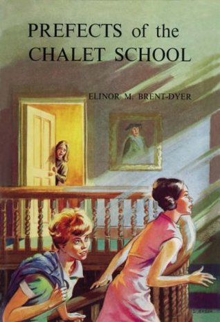 Prefects of the Chalet School (Paperback)