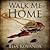 Walk Me Home