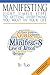 MANIFESTING: Eight Simple Steps to Getting Everything You Want in Your LIfe