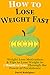 How to Lose Weight Fast by David A.  Rodriguez