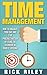 Time Management: How To Organize Your Day And Stop Procrastination By Using The Technique Of Double Layering (Managing Your Time, Getting Organized, Stop Procrastination Book 2)