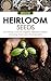 Heirloom Seeds: An Introduc...