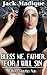 Bless Me, Father, For I Will Sin: Taboo Naughty Nun (Forbidden Love First Time Erotic Romance)
