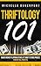 Thriftology 101: Make Money Flipping Items At Thrift Store Prices For Retail Profits (Flipping, Thrift, Thrifting, eBay, Amazon FBA, Craigslist, How To Make Money, Buying, Selling Book 1)
