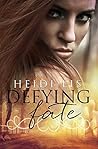Defying Fate by Heidi Lis