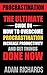 Procrastination: Proven Tactics To Master Your Time, Supercharge Productivity And Conquer Your Inner Procrastinator Once And For All (Productivity, Time ... Personal Development, Business Skills)