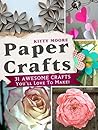 Paper Crafts: 31 ...
