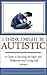 I Think I Might Be Autistic by Louise R. Allen