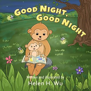Good Night, Good Night: A Going to Sleep Picture Book (Kindle Edition)