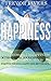 Happiness: Happiness or Unhappiness Determined by Your State of Mind and Expectations Positive Thinking, Happy Life, Better Life