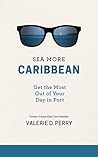 Sea More: Caribbe...
