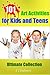ART ACTIVITIES: 101 Art Activities for Kids and Teens: Ultimate Collection (TJD Series Book 3)