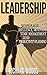 Leadership: Success Tips To Lead, Influence, Motivate, Integrity, Confidence (Planning, Self Esteem, Confidence, Procrastination, Leadership training, ... People management, Leadership skills, Time)