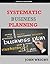 Systematic Business Planning: Guide to Business Plan , Sample Business Plan