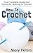 Crochet: How To Crochet: Yo...