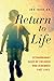 Return to Life by Jim B. Tucker