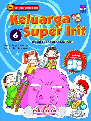 Keluarga Super Irit 6: Prinsip Ekonomi Super Irit (Paperback)