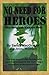 No Need for Heroes