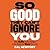 So Good They Can't Ignore You: Why Skills Trump Passion in the Quest for Work You Love