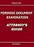 Forensic Examination of Documents: Expert Report and Testimony (Forensic Notes Book 2)