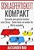 Schlagfertigkeit Kompakt: Souverän und spontan kontern unter Stress – Damit Ihnen nie wieder die Worte ausgehen (Stress, Small Talk, Smalltalk, Rhetorik, ... argumentieren, wortgewandt) (German Edition)
