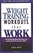 Weight Training Workouts that Work