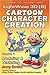LightWave 3D 8 Cartoon Character Creation: Volume 1 Modeling & Texturing: . (Wordware Game and Graphics Library)