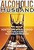Alcoholic Husband by Al Mentoring