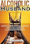 Alcoholic Husband...