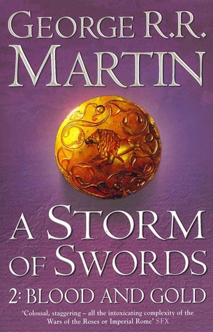 A Storm of Swords: Blood and Gold