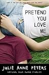 Pretend You Love Me