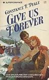 Give Us Forever by Constance F. Peale