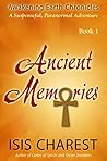 Ancient Memories (Awakening Earth Chronicles Book 1)