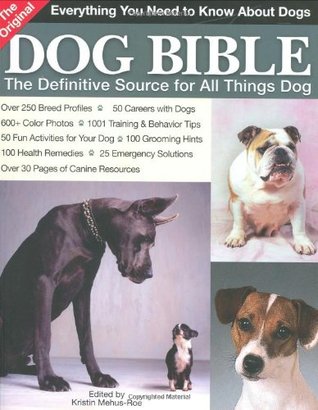 The Original Dog Bible: The Definitive New Source To All Things Dog (Paperback)