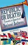 Republic or Death! by Alex    Marshall