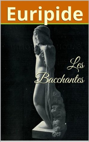 Les Bacchantes