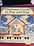Christmas Carols to Play and Sing by Janet Bunting