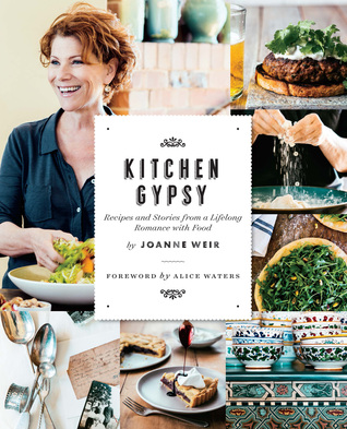 Kitchen Gypsy: Recipes and Stories from a Lifelong Romance with Food (Sunset)