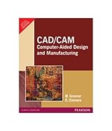 Cad/Cam : Computer-Aided Design And Manufacturing
