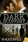 Dark Economy by M. Keedwell
