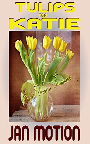 Tulips for Katie (Kindle Edition)