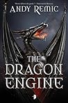 The Dragon Engine by Andy Remic