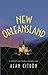 New Orleansland by Alan Citron