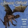 Books for Kids: Jurassic World (Kids books Ages 3-10)(Dinosaur Cartoon Photos For Kids)