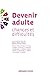 Devenir adulte : Chances et...